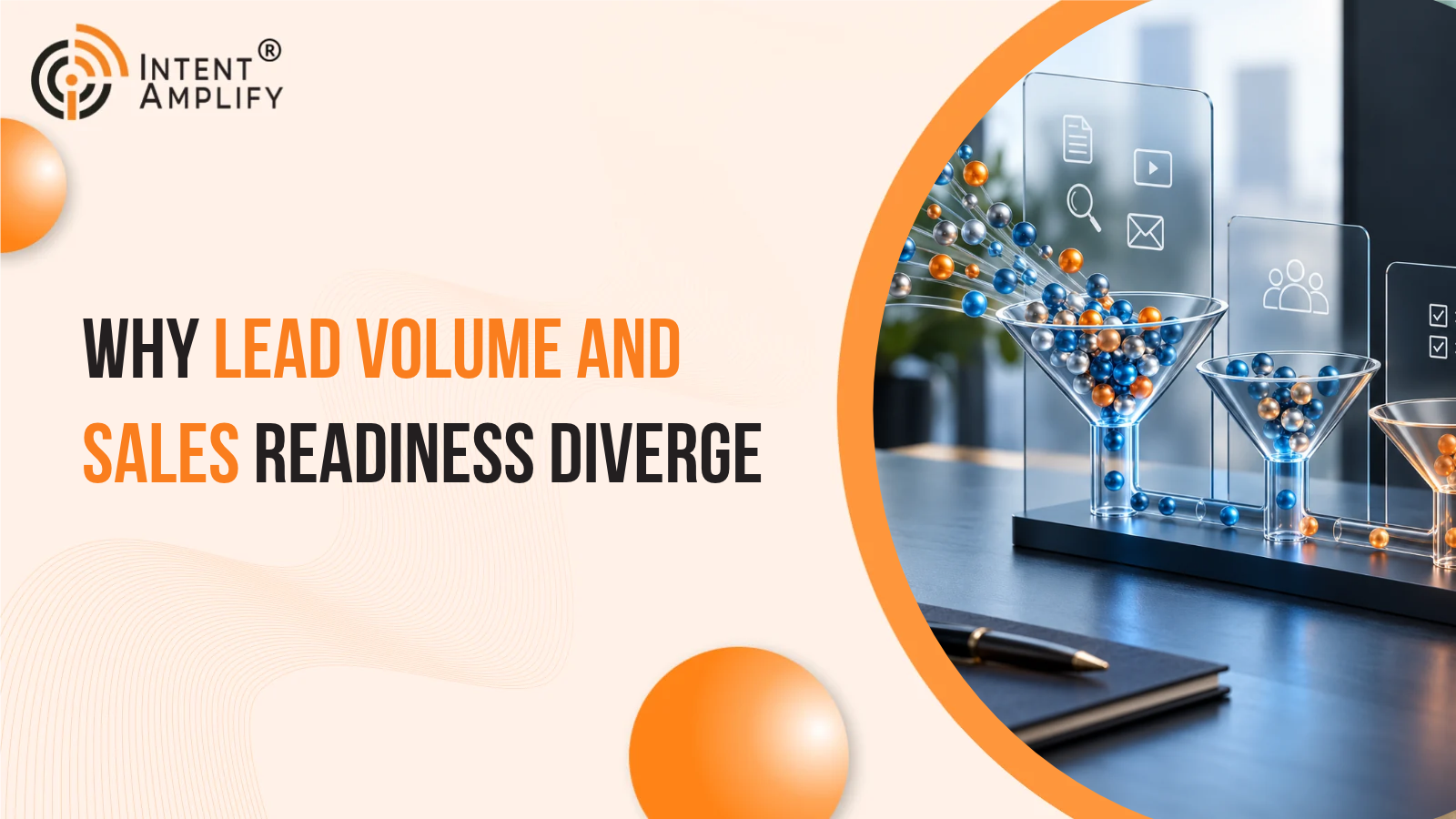 Why Lead Volume and Sales Readiness Diverge
